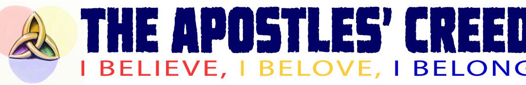 A Resource Page for the Sermon Series on the Apostles’ Creed from the Narrative Lectionary