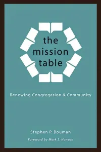 Book | The Mission Table: Renewing Congregation & Community by Stephen P. Bouman
