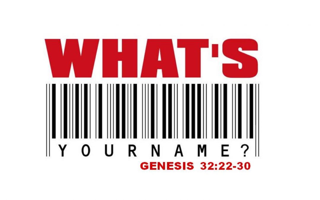 What’s Your Name? | A Sermon from the Narrative Lectionary on Genesis 32:22-30