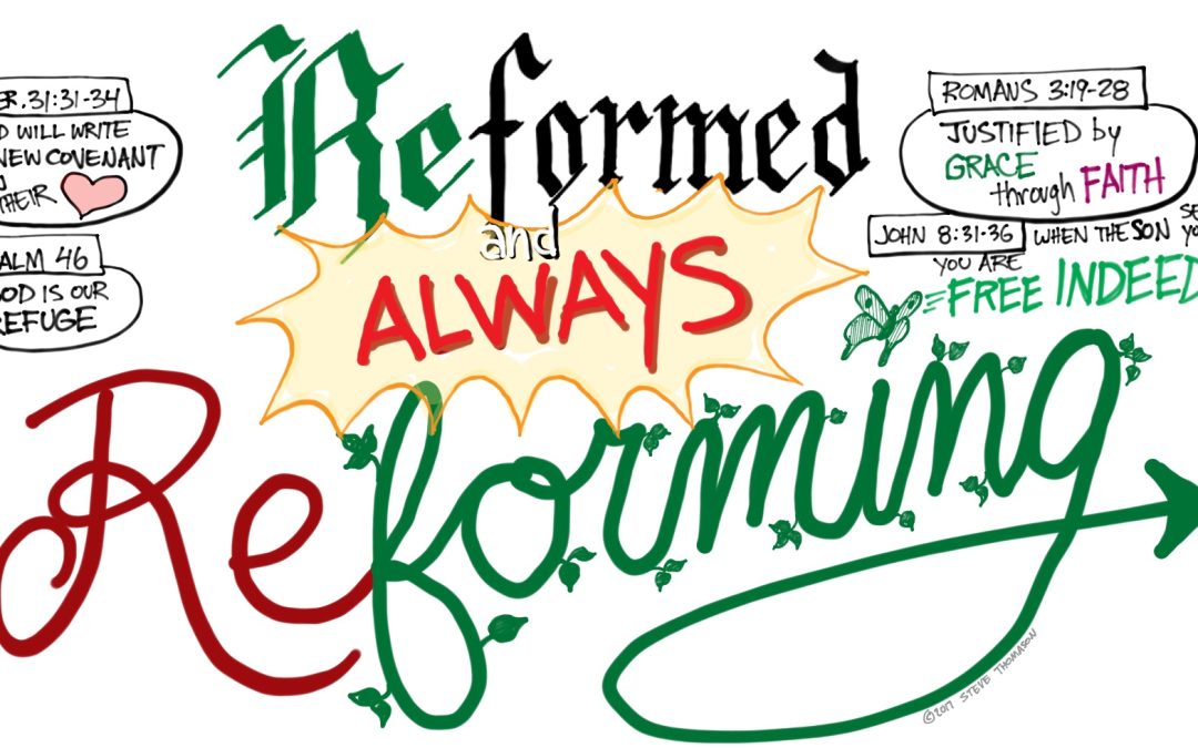 Reformed and Always Reforming | A Visual Meditation for Reformation Day