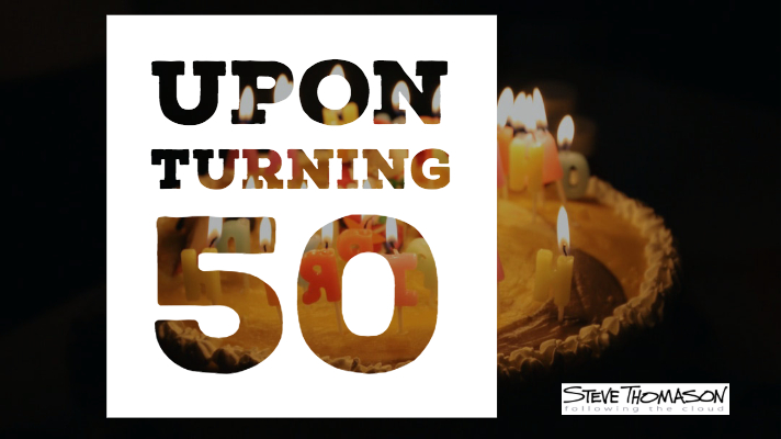 Upon Turning 50