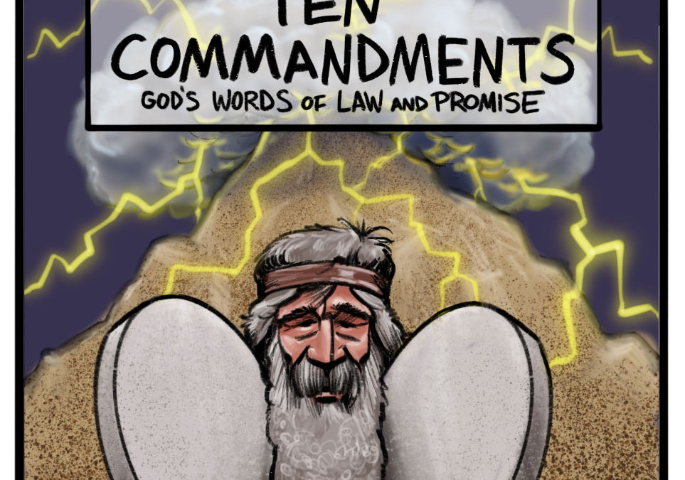 The Ten Commandments | God’s Words of Law and Promise