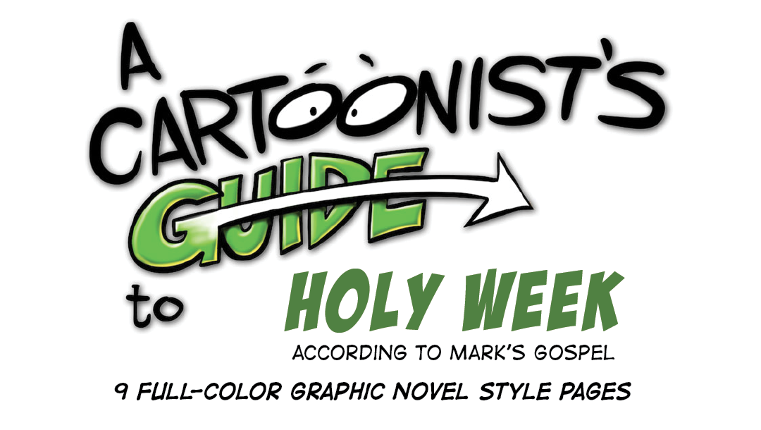 A Cartoonist’s Guide to Holy Week Graphic Novella