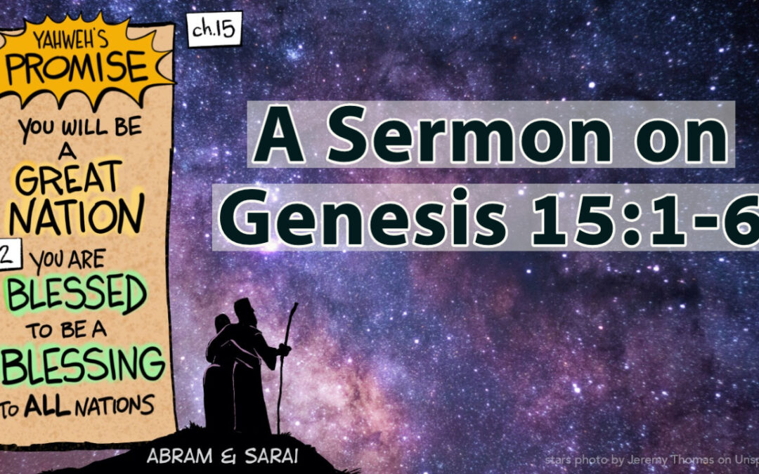 How Tired is Your Amen? A Sermon from Genesis 15:1-6