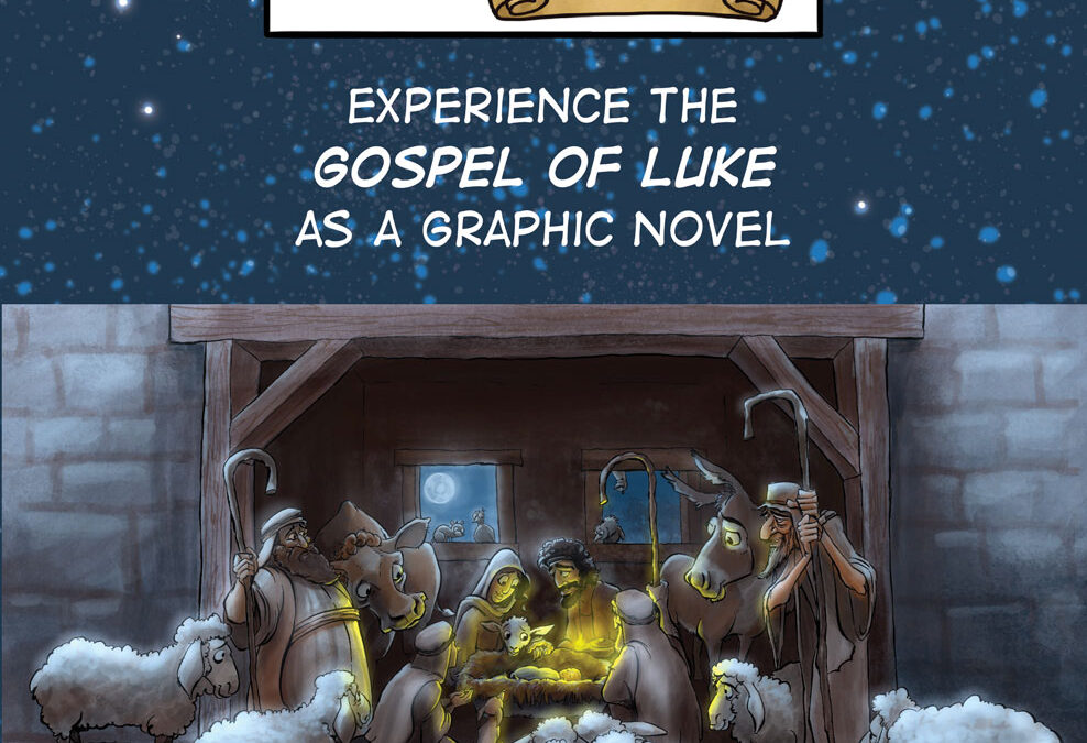 Gospel of Luke Graphic Novel is Now in Print!
