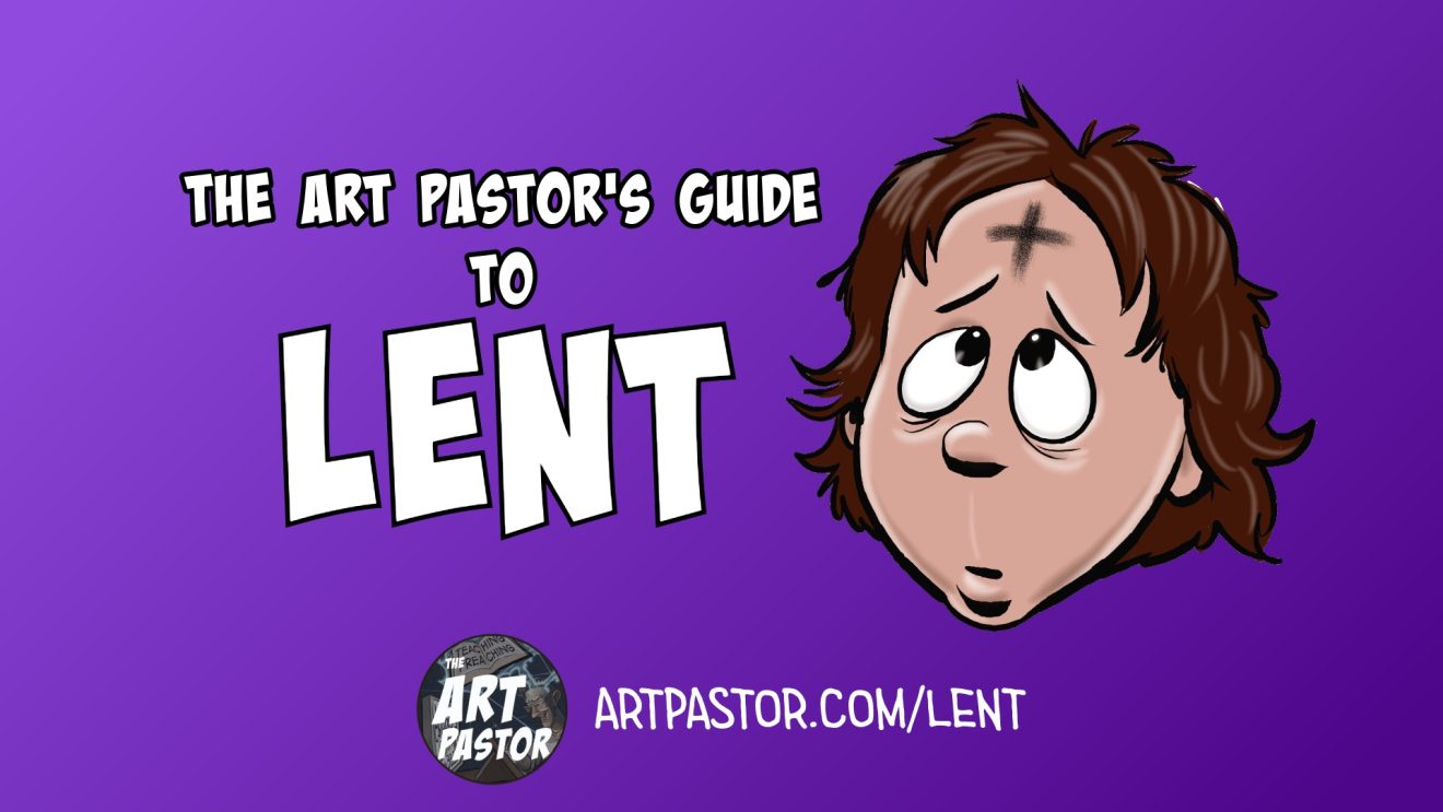 The Art Pastor's Guide to Lent