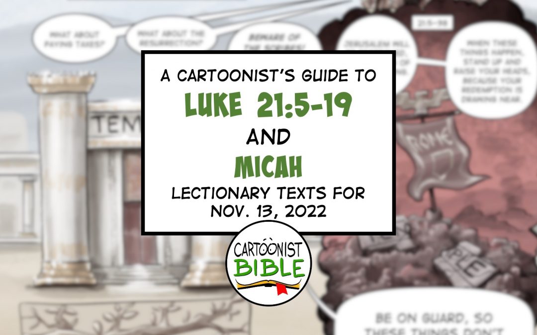 How to Live in Light of Coming Destruction in Luke and Micah | Visual Resources for Both Lectionaries This Week