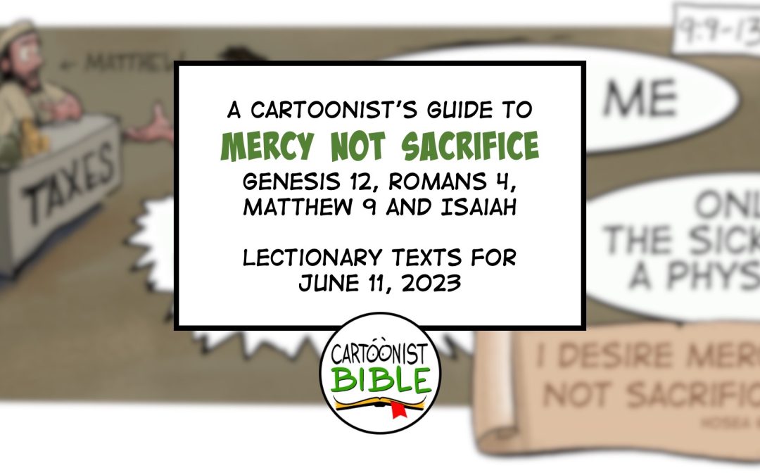 Mercy, Not Sacrifice | Visual Resources for Both Lectionaries on June 11, 2023