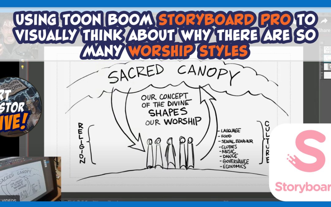 Using Toon Boom Storyboard Pro to Visually Think through Why There are So Many Worship Styles