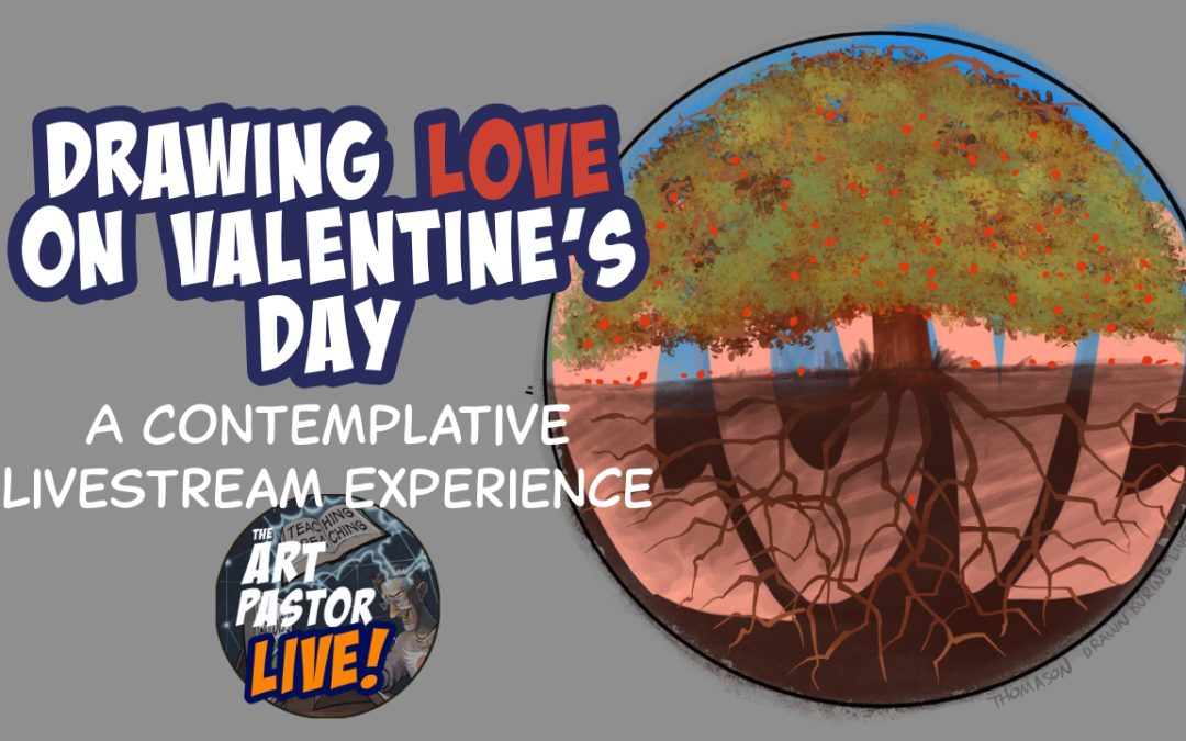 Drawing Love on Valentine’s Day | A Contemplative Livestream Experience