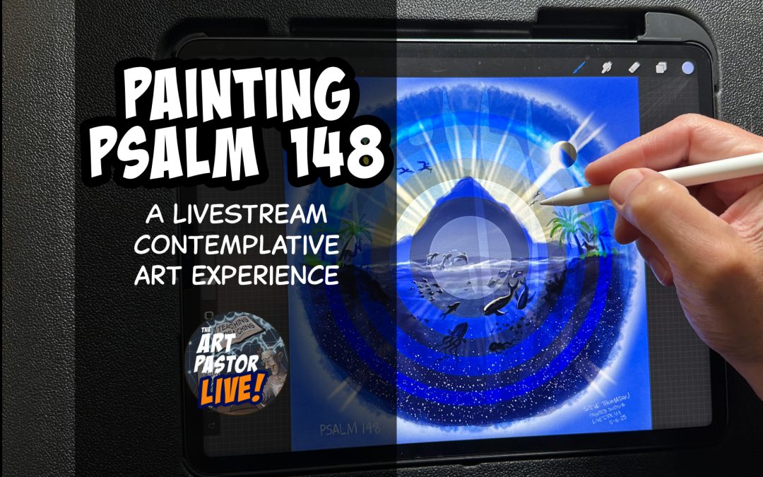 Painting Psalm 148 | A Contemplative Art Experience