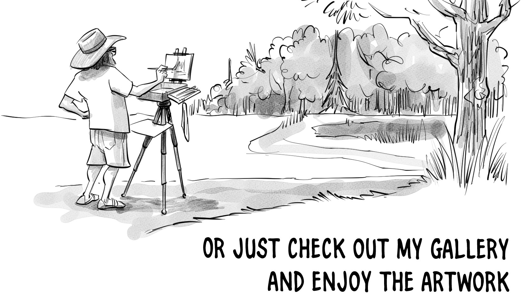 Final Illustration: The Gallery  - **Layout:** Borderless illustration at the very bottom of the page.      - **Visual:** A wide shot looking over the Art Pastor's right shoulder as he does a plein air painting. He is wearing his outback hat, painting on a tripod-mounted box. He looks out over a landscape featuring a foreground tree, background trees, and a lake.      - **Closing Text:** "Or just visit my gallery and enjoy the art."