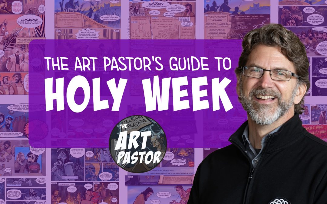 Holy Week | A Visual Guide from the Art Pastor